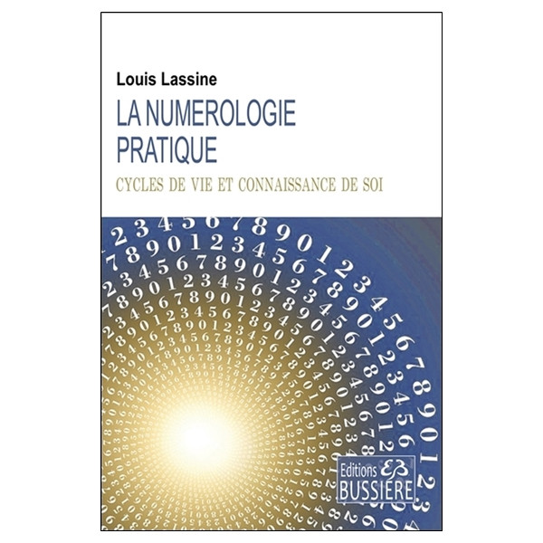 La numérologie pratique - Cycles de vie et connaissance de soi