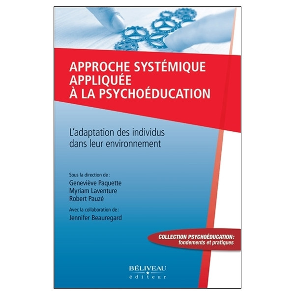 Approche systémique appliquée à la psychoéducation - L'adaptation des individus dans leur environnement