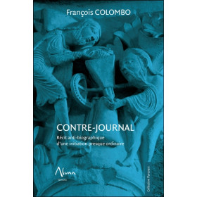 Contre-journal - Récit anti-biographique d'une initiation presque ordinaire