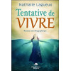 Tentative de vivre - Roman autobiographique