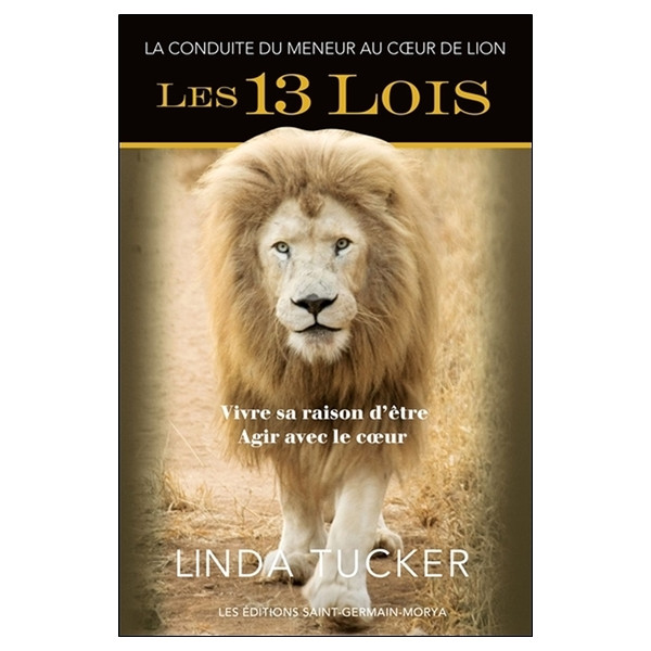 Les 13 Lois - La Conduite du meneur au Coeur de Lion