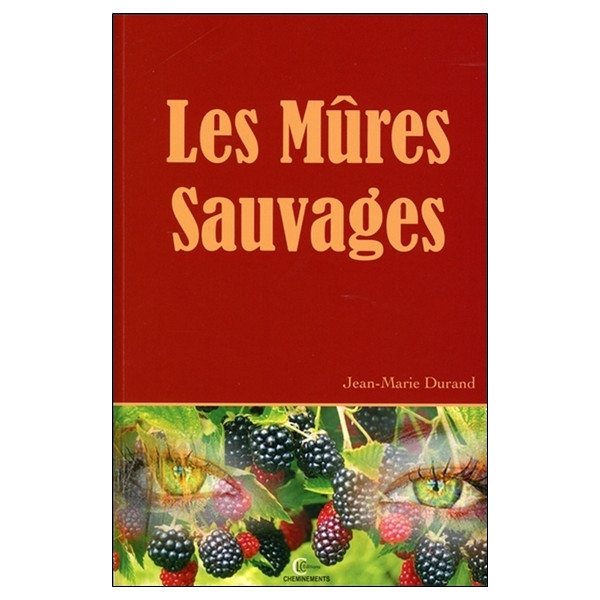 Les Mûres Sauvages