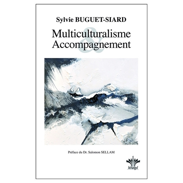 Multiculturalisme et Accompagnement - Intégration du multiculturalisme dans la relation d'aide et l'accompagnement