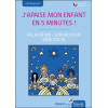 J'apaise mon enfant en cinq minutes ! Relaxation - Sophrologie - Méditation