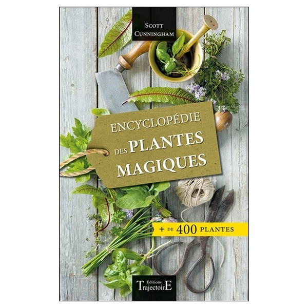 Encyclopédie des plantes magiques - + de 400 plantes