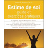 Estime de soi - Guide et exercices pratiques