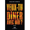 Veux-tu dîner avec moi ?