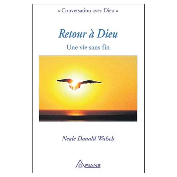 Retour à Dieu - Une vie sans fin