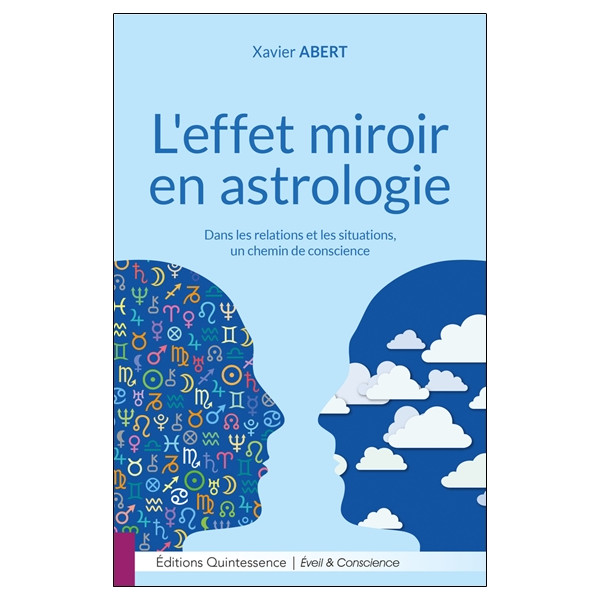 L'effet miroir en astrologie - Dans les relations et les situations, un chemin de conscience