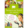 Secrets de Santé du jardin - Spécial problèmes de peaux