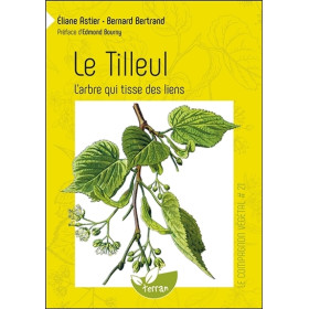 Le Tilleul - L'arbre qui tisse des liens - Vol. 21