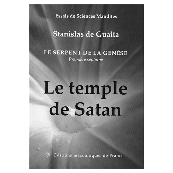 Le serpent de la Genèse - Première septaine - Le temple de Satan
