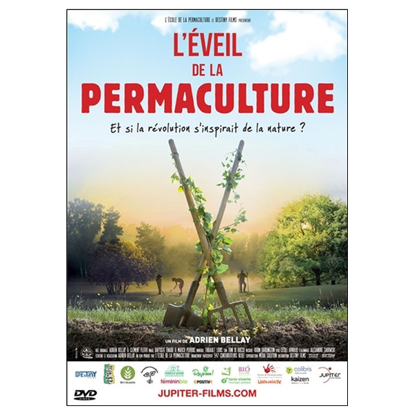 L'Eveil de la permaculture - Et si la révolution s'inspirait de la Nature ? - DVD