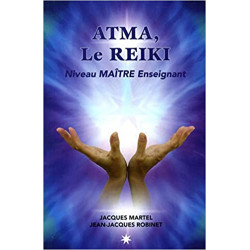 Atma, le Reiki - Niveau Maître enseignant