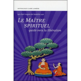 Le Maître spirituel - Guide vers la libération