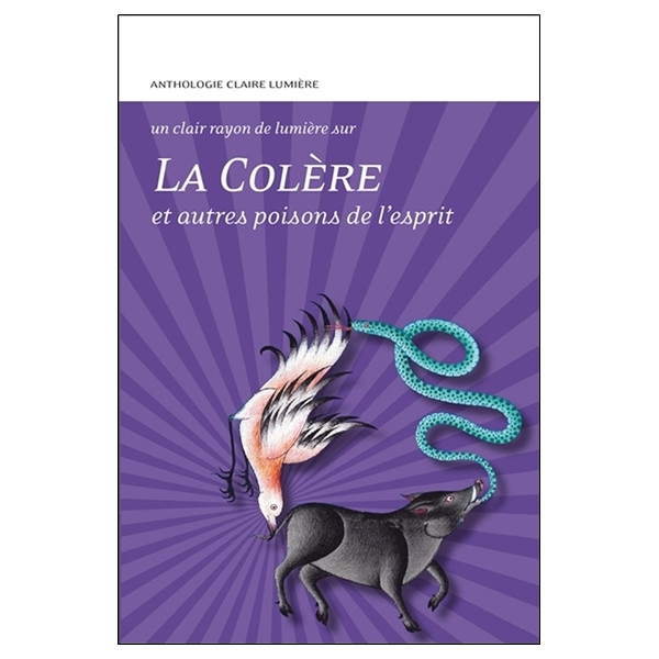 La Colère et autres poisons de l'esprit