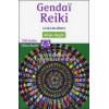 Gendaï Reiki IV - Gokuikaïden - Des traditions aux nouvelles sciences