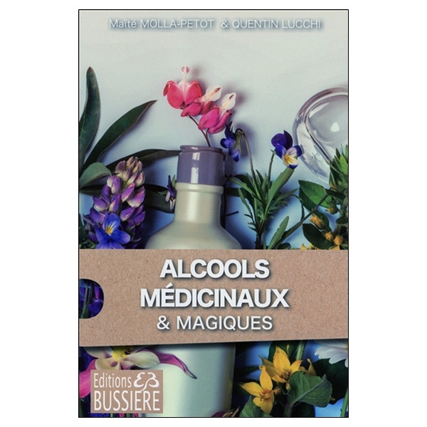 Alcools médicinaux & magiques