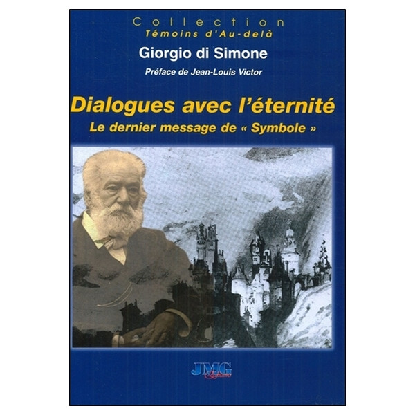 Dialogues avec l'éternité - Le dernier message de Symbole