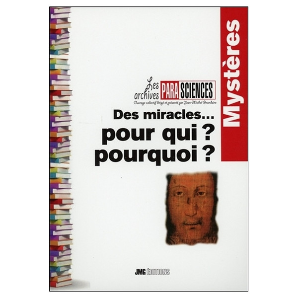 Des miracles... pour qui ? pourquoi ?