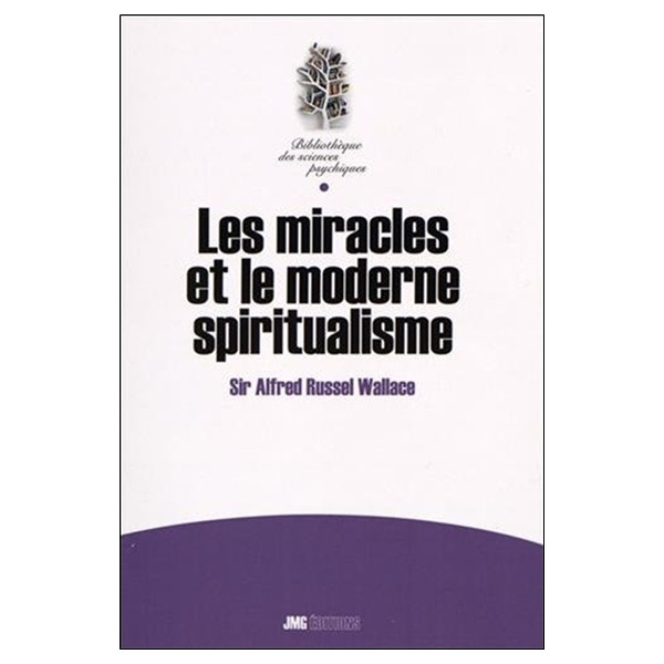 Les miracles et le moderne spiritualisme