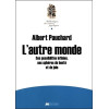 L'autre monde - Ses possibilités infinies, ses sphères de bonté et de joie