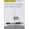 Guérison vibratoire Tome 1 - Manuel pratique de radiesthésie