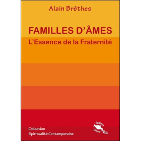 Familles d'âmes - L'Essence de la Fraternité