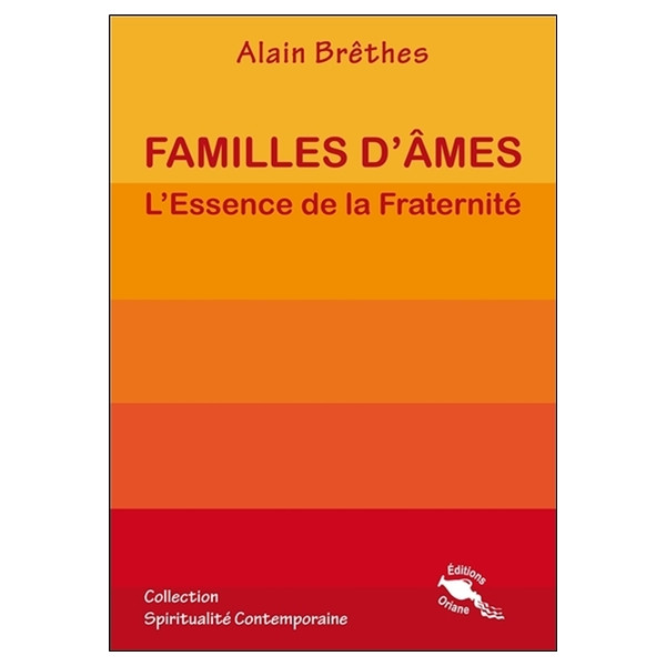 Familles d'âmes - L'Essence de la Fraternité