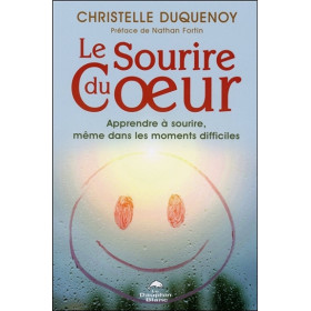 Le Sourire du Coeur - Apprendre à sourire, même dans les moments difficiles