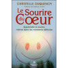 Le Sourire du Coeur - Apprendre à sourire, même dans les moments difficiles