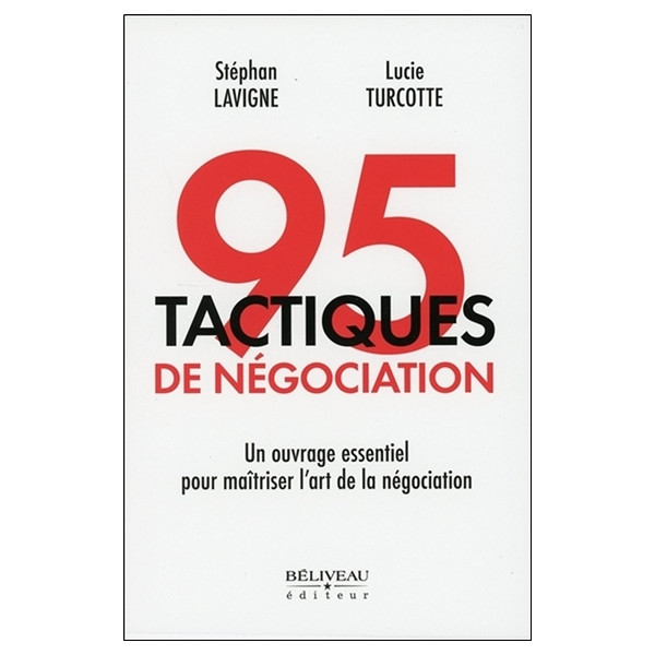 95 tactiques de négociation - Un ouvrage essentiel pour maîtriser l'art de la négociation