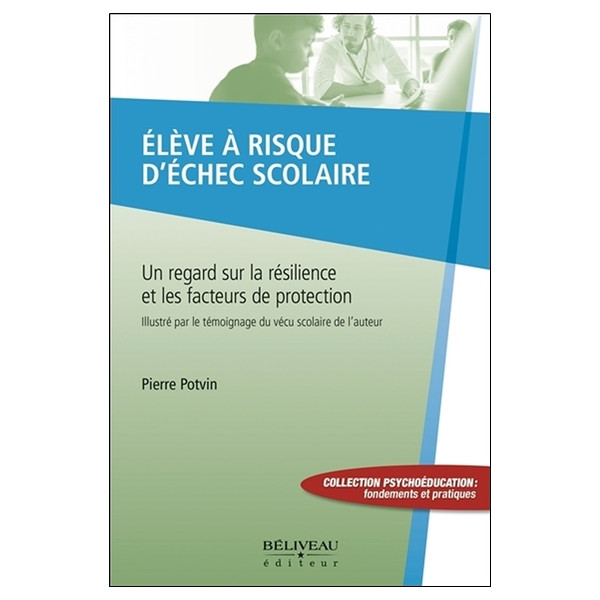 Elève à risque d'échec scolaire - Un regard sur la résilience et les facteurs de protection
