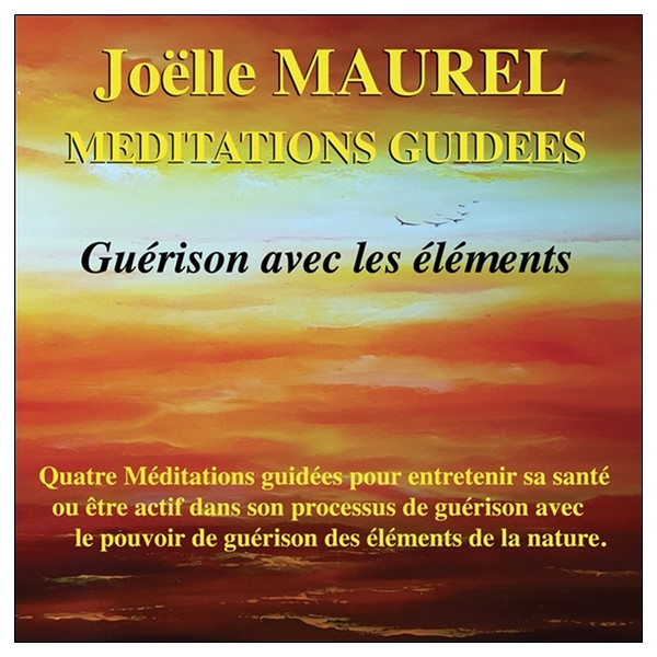 Méditations guidées - Guérison avec les éléments - CD