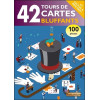 42 tours de cartes bluffants... et faciles à réaliser !