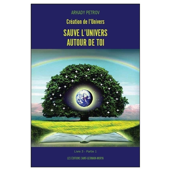 Création de l'Univers - Sauve l'Univers autour de toi - Livre 3 Partie 1