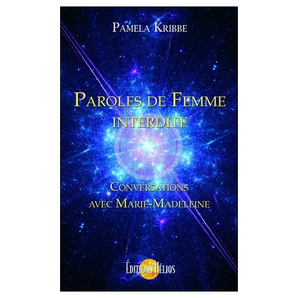 Paroles de Femme interdite - Conversations avec Marie-Madeleine