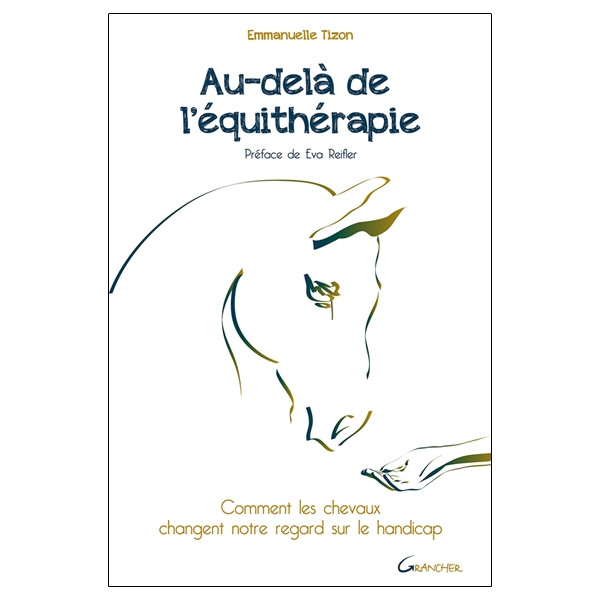 Au-delà de l'équithérapie - Comment les chevaux changent notre regard sur le handicap