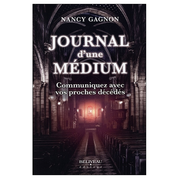 Journal d'une médium - Communiquez avec vos proches décédés