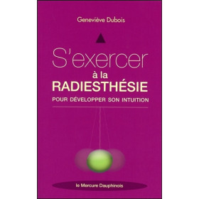 S'exercer à la radiesthésie pour développer son intuition