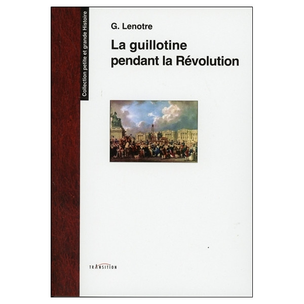 La guillotine pendant la Révolution