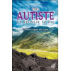 Etre autiste et réussir sa vie - La montagne du sage