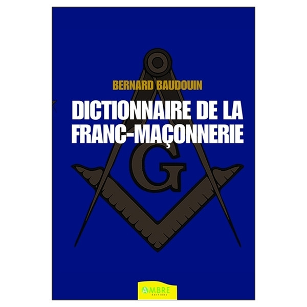 Dictionnaire de la Franc-maçonnerie