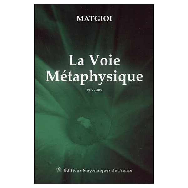 La Voie Métaphysique - 1905 - 2019