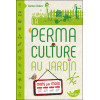 La Permaculture au jardin mois par mois