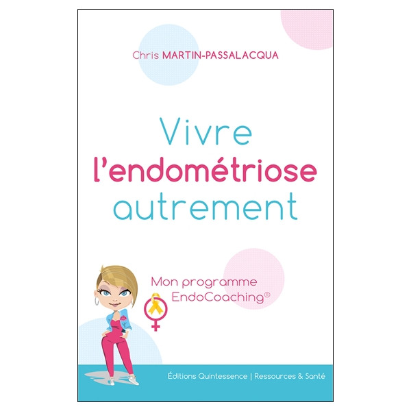 Vivre l'endométriose autrement - Mon programme EndoCoaching