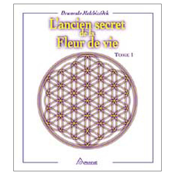 Ancien secret de la fleur de vie T.1