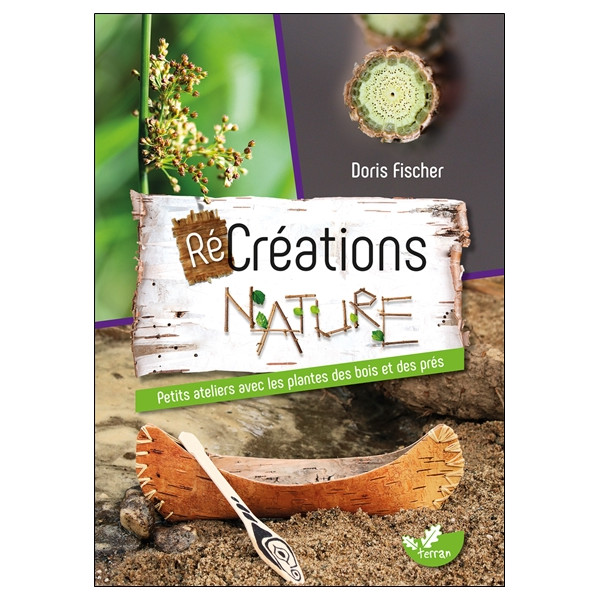 RéCréations nature - Petits ateliers avec les plantes des bois et des prés