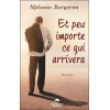Et peu importe ce qui arrivera