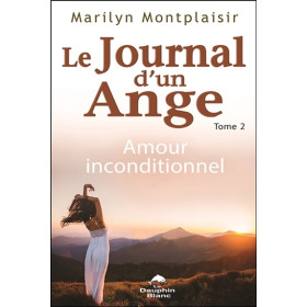 Le Journal d'un Ange Tome 2 - Amour inconditionnel